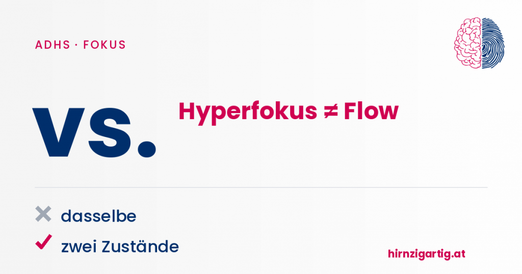 Grafik zeigt Hyperfokus ist nicht gleich Flow mit Vergleich.