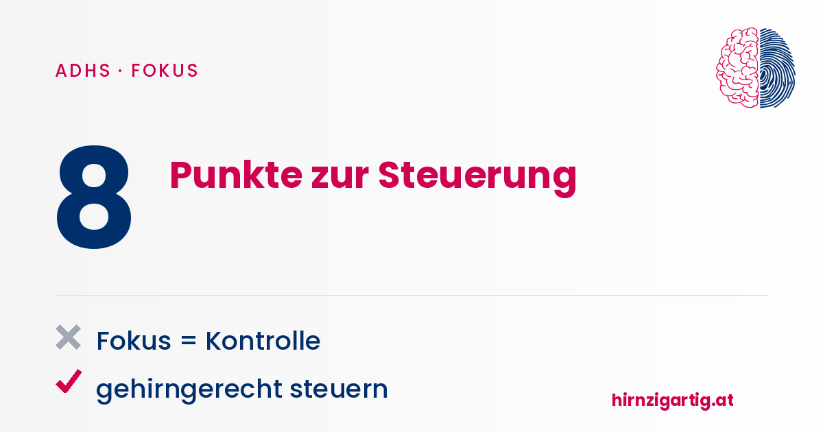Grafik zeigt 8 Steuerungspunkte bei ADHS, Fokus auf Kontrolle und gehirngerechte Steuerung.