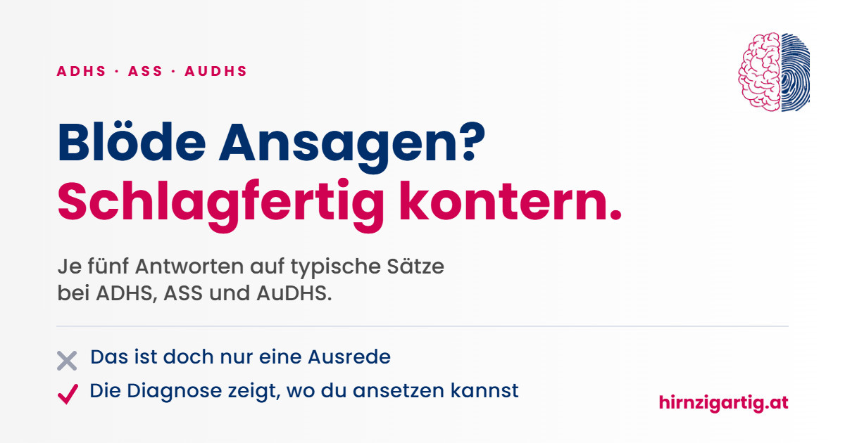 Schlagfertige Antworten auf blöde Ansagen zu ADHS, ASS und AuDHS, jeweils mit fünf Antwortmöglichkeiten.